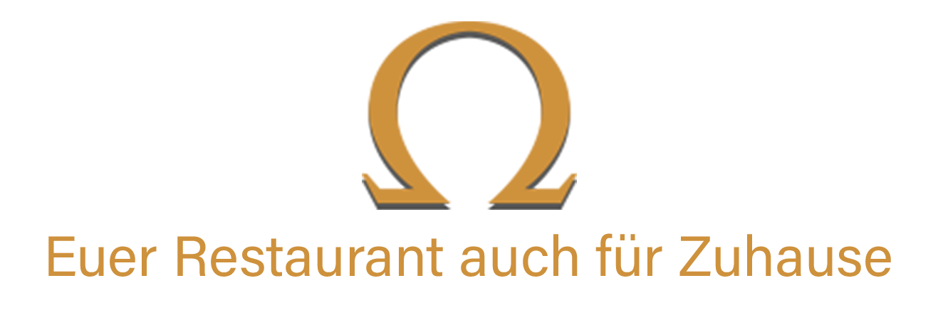 Omega – Euer Restaurant auch für Zuhause